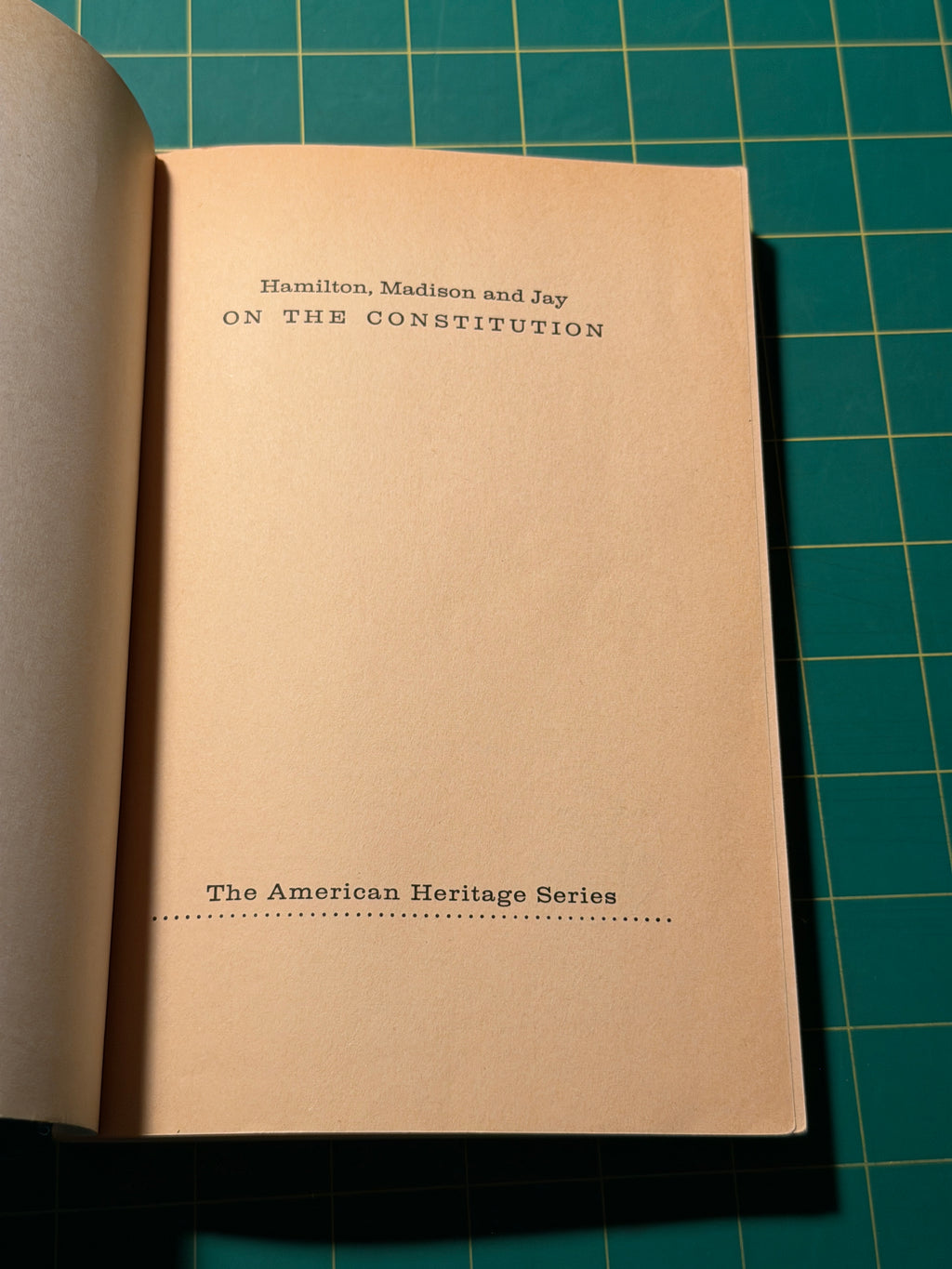 Hamilton, Madison and Jay on the Constitution - Paperback, Used Good