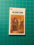 The Hawk Alone - Paperback, Used Good
