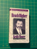 Reach Higher: Keith Moore - Audiobook/Audiotape, Used Good